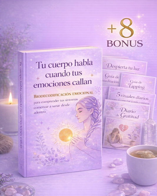 Tu cuerpo habla cuando tus emociones callan + Bonus